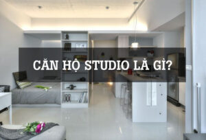 Căn hộ studio là gì?