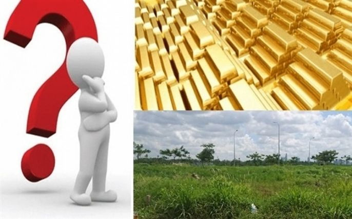 Nên mua đất hay mua vàng để đầu tư?