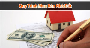 Quy trình mua bán nhà đất