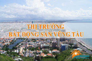 Tổng Quan Thị Trường Bất Động Sản Vũng Tàu