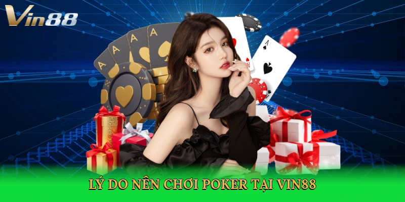 Poker Vin88 – Đỉnh Cao Trí Tuệ Và Giải Trí Không Giới Hạn