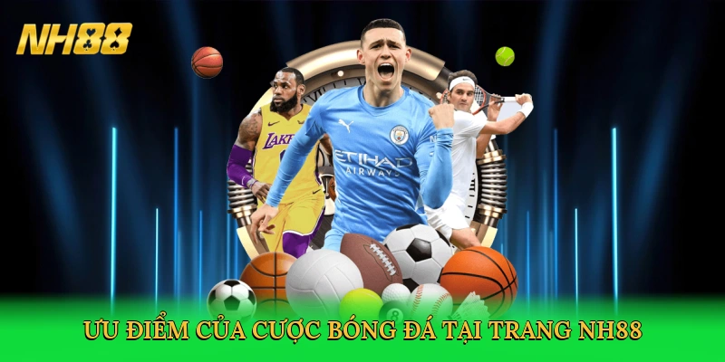 Cược Bóng Đá NH88 &#8211; Đỉnh Cao Cá Cược Thể Thao Trực Tuyến